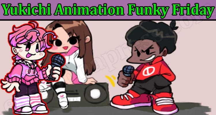 Gaming Tips Yukichi Animation Funky Friday