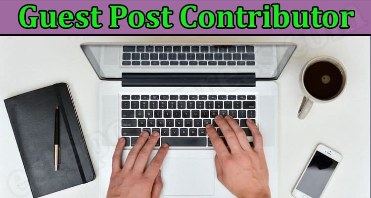 About General Information Guest Post Contributor