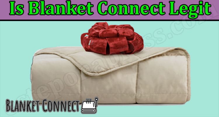 Blanket Connect Online Website Reviews