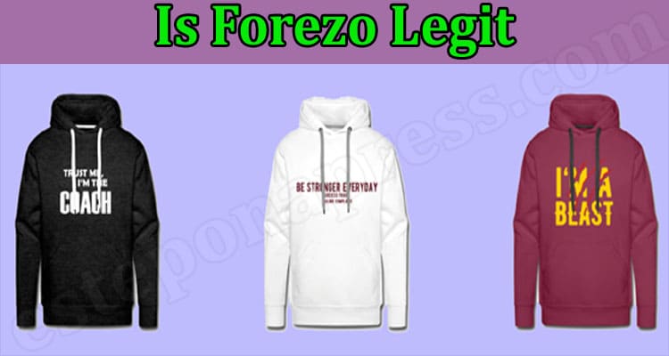 Is Forezo Legit {Feb} Read Detailed Website Review!