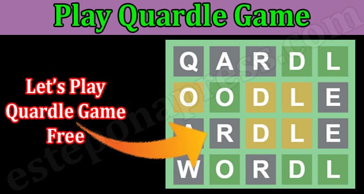 Play Quardle Game {Mar} Stay Tuned For More Game Info!