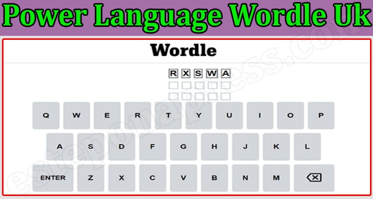 Power Language Wordle UK {Mar} Know Where It Redirects!