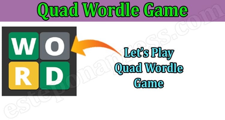 Gaming Tips Quad Wordle Game