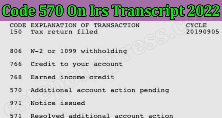 Code 570 On Irs Transcript 2022 {Mar} Find What It Means