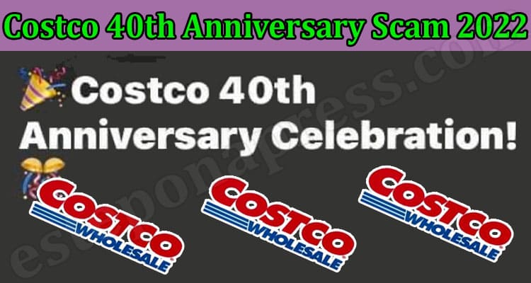 Latest News Costco 40th Anniversary Scam 2022