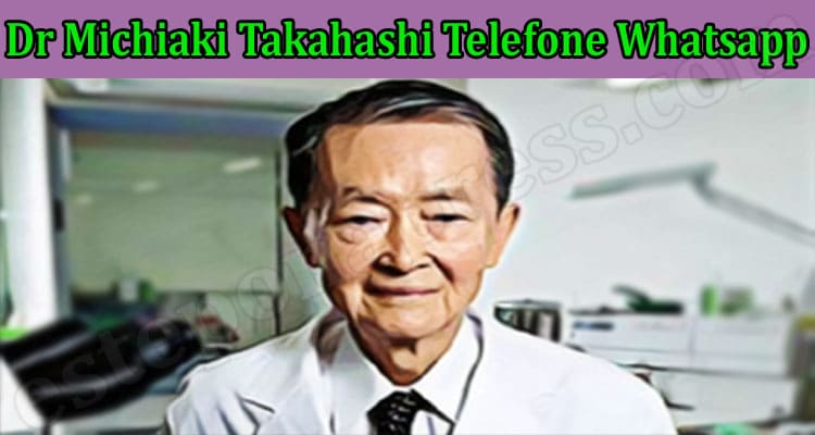 Latest News Dr Michiaki Takahashi Telefone Whatsapp