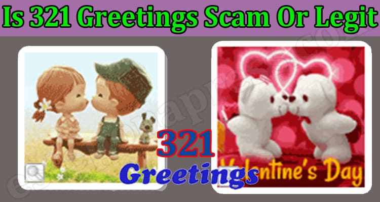 Is 321 Greetings Scam Or Legit {Feb} Safe To Access?