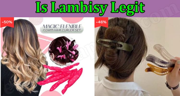 Is Lambisy Legit {March 2022} A Comprehensive Review!