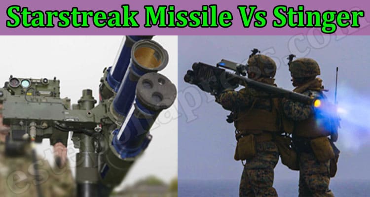 Latest News Starstreak Missile Vs Stinger
