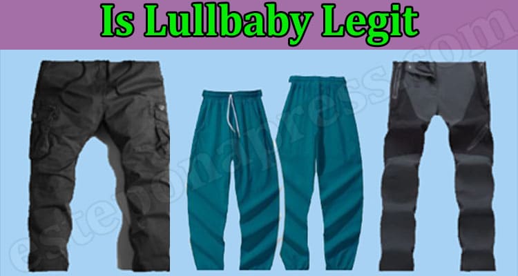 Is Lullbaby Legit (Nov 2022) Check Detailed Reviews!