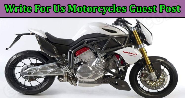 About Information Write For Us Motorcycles Guest Post