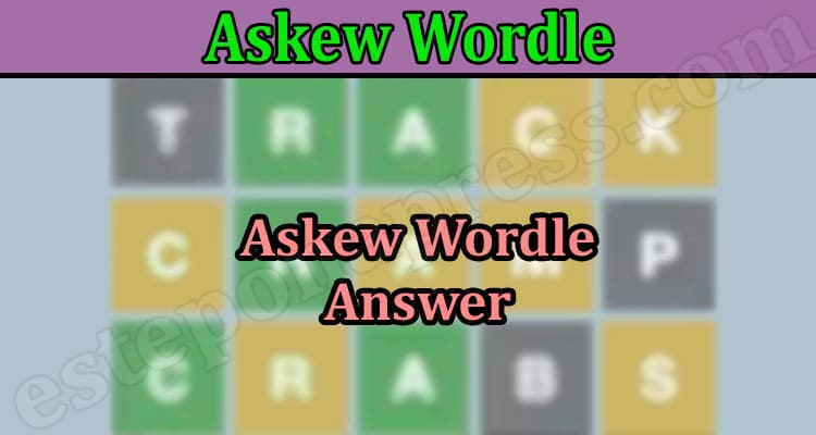 Gaming Tips Askew Wordle