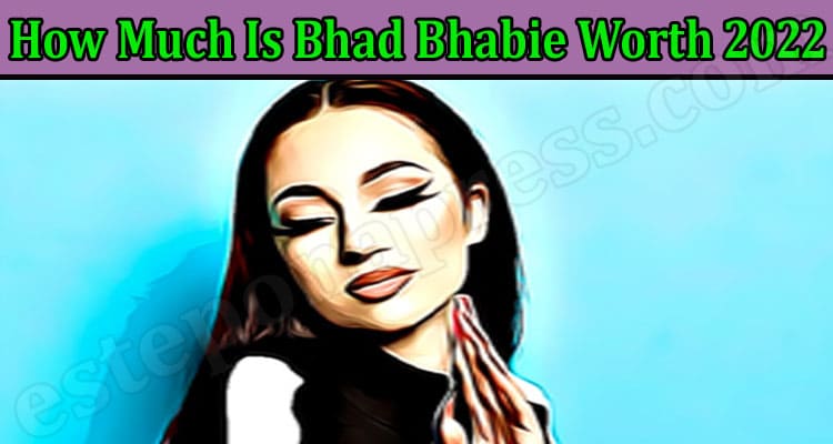 Latest News How Much Is Bhad Bhabie Worth 2022