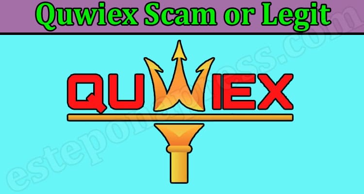 Latest News Quwiex Scam Or Legit
