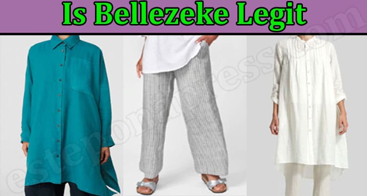 Is Bellezeke Legit {May 2022} Check The Reviews Here!