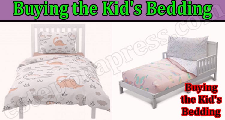How to Buying the Kid's Bedding