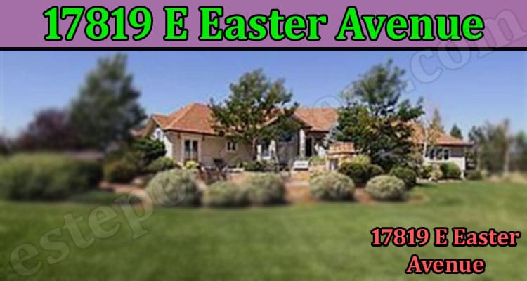 Latest News 17819 E Easter Avenue