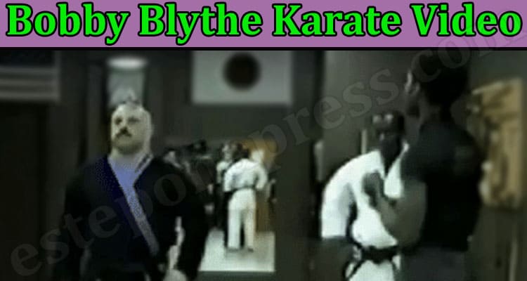 Latest News Bobby Blythe Karate Video