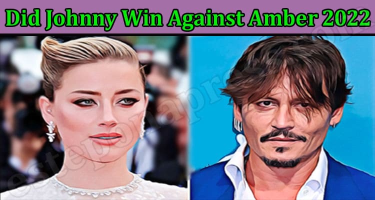 Latest News Did Johnny Win Against Amber