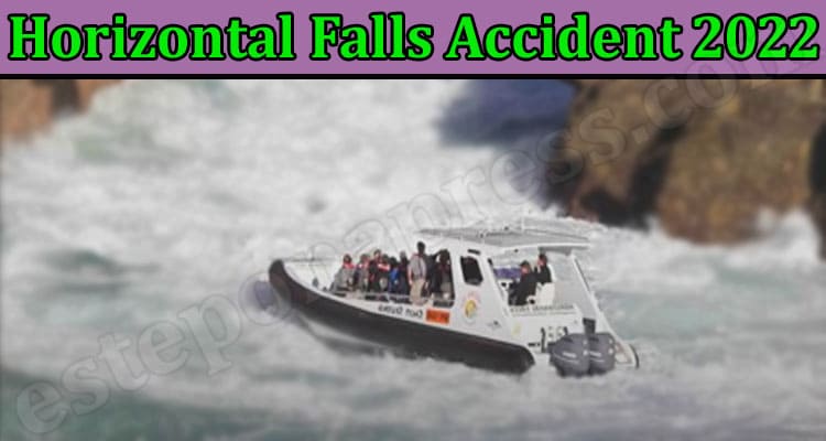 Horizontal Falls Accident 2022 {May} Seaplane Adventures