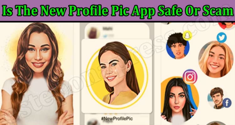 Latest News Is The New Profile Pic App Safe Or Scam