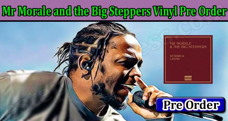 Latest News Mr Morale and the Big Steppers Vinyl Pre Order