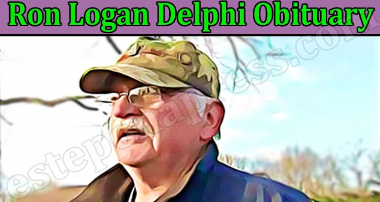 Latest News Ron Logan Delphi Obituary