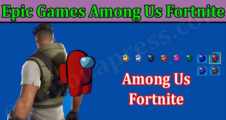 Epic Games Among Us Fortnite {June} Play Collab Game!