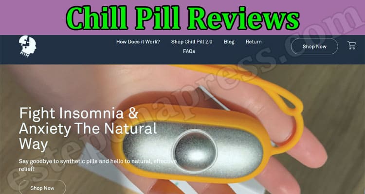 Latest News Chill Pill Reviews