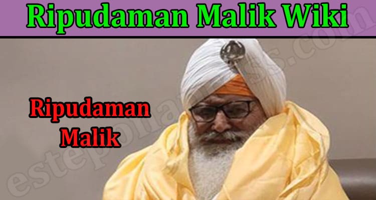 Latest News Ripudaman Malik Wiki