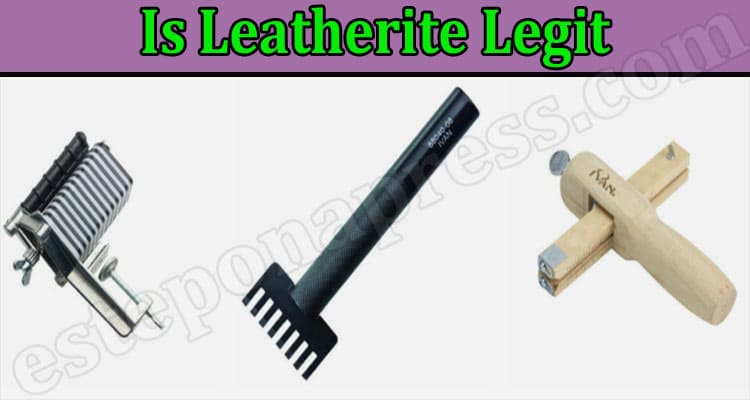 Is Leatherite Legit {July 2022} A Comprehensive Review!