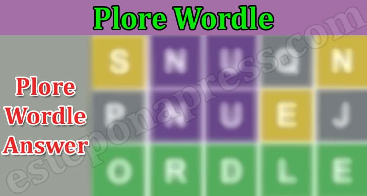 gaming tips Plore Wordle