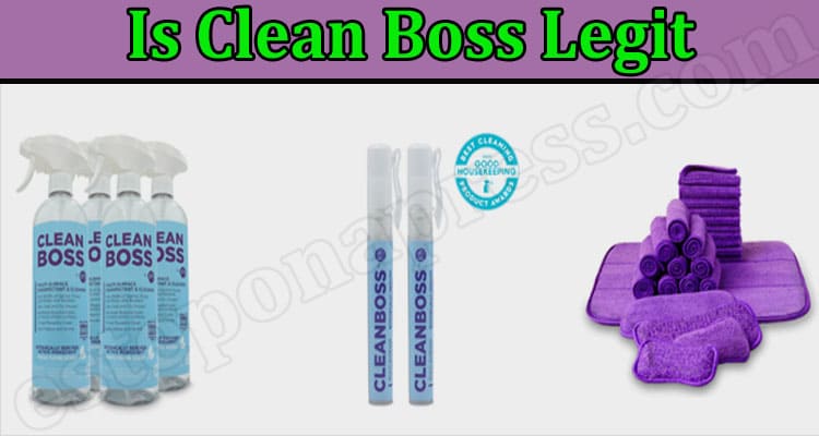 Is Clean Boss Legit {Aug 2022} Check Its Review Now!