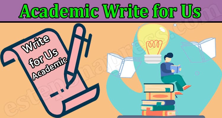 About General Information Academic Write for Us