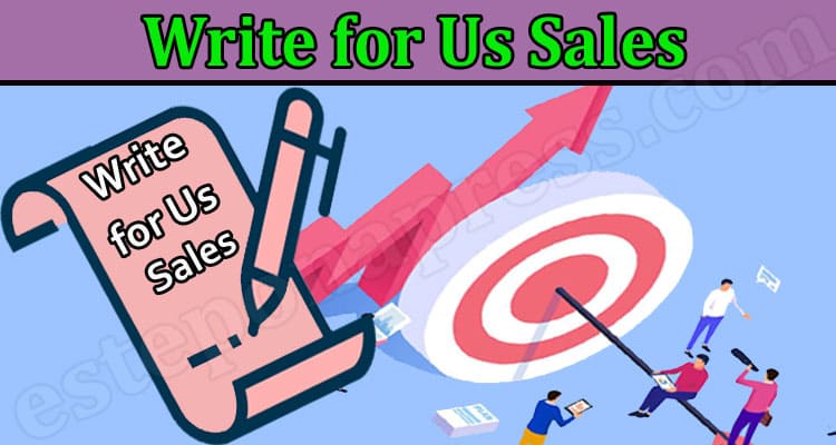 About General Information Write for Us Sales