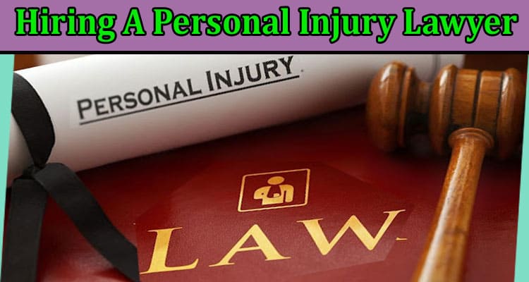 Top 5 Facts About Hiring A Personal Injury Lawyer