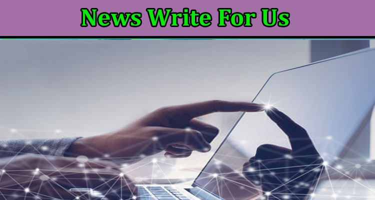 about-gerenal-information News Write For