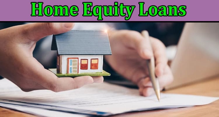 Complete Information About Home Equity Loans a Good Idea