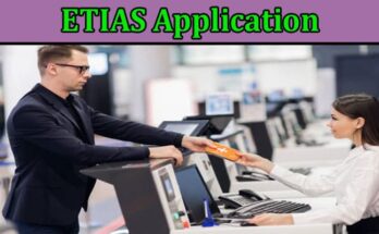 Complete Information About Can the ETIAS Application Be Denied