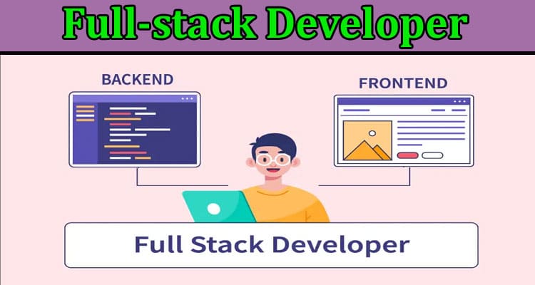 Complete Information About How to become a Senior Full-stack Developer from Junior Full-stack Developer