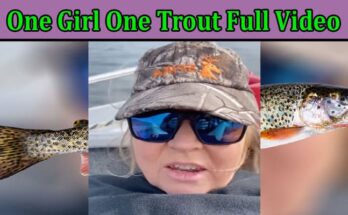 Latest News One Girl One Trout Full Video