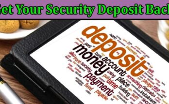 Complete Information About 11 Ways to Make Sure You Get Your Security Deposit Back