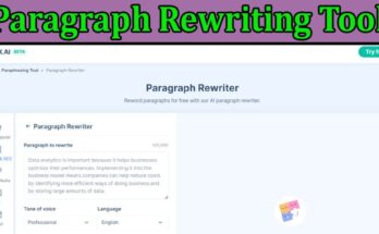 Complete Information About How Can a Paragraph Rewriting Tool Make Your Life Easier