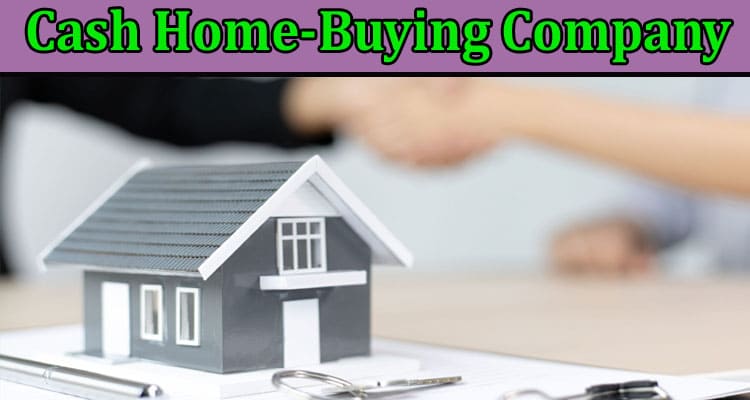 The Dos and Don'ts of Choosing a Reliable Cash Home-Buying Company