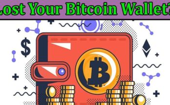 Lost Your Bitcoin Wallet Steps to Recover Your Digital Assets