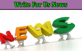 All Information About Write For Us News